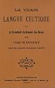 La vraie langue celtique : Et le Cromleck de Rennes-les-Bains