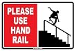 Please Use Hand Rail Aluminum Sign AA23