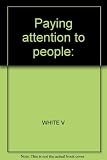 Paying attention to people : an essay on individualism and Christian belief