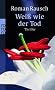 Wei� wie der Tod