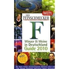 Feinschmecker Guide Winzer und Weine in  Deutschland 2010 (Feinschmecker Restaurantf�hrer)