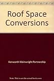 Roof space conversions