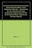 Environmental hazard assessment: chlorinated paraffins