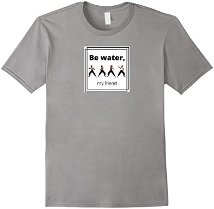 Men's Be water, my friend Medium Slate