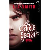 Le cercle secret - Tome 2 - Captivepar L. J. Smith