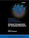 Catalyst Components for Coupling Reactions (Hdbk of Reagents for Organic Synthesis)