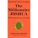 The Millionaire Joshua: His Prosperity Secrets for You! (Millionaires of the Bible)