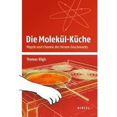 Die Molek�l-K�che: Physik und Chemie des feinen Geschmacks
