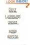 How Language Works: How Babies Babble, Words Change Meaning, and Languages Live