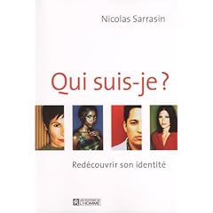 Qui suis-je ?: Red�couvrir son identit�