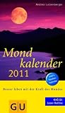 Produkt-Bild: Mondkalender 2011: Besser leben mit der Kraft des Mondes