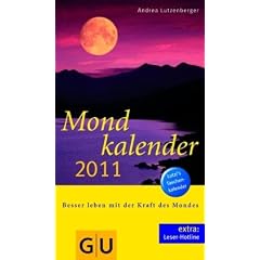 Mondkalender 2011: Besser leben mit der Kraft des Mondes (Altproduktion)