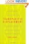 Transpacific Displacement: Ethnography, Translation, and Intertextual Travel in Twentieth-Century American Literature