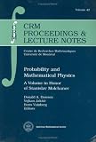 Probability and Mathematical Physics (Crm Proceedings & Lecture Notes)