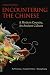 Encountering the Chinese: A Modern Country, An Ancient Culture, Third Edition
