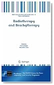 Radiotherapy and Brachytherapy (NATO Science for Peace and Security Series B: Physics and Biophysics)