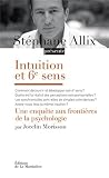 Livres pas cher d&acute;occasion Actu et Politique : Intuition et 6e sens : Une enquête aux frontières de la psychologie