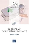 La r�forme des syst�mes de sant�