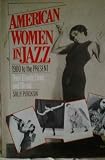 American Women in Jazz: 1900 to the Present