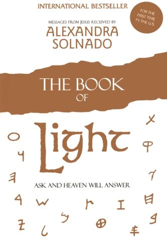 The Book of Light: Ask and Heaven Will Answer