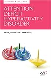 Attention deficit hyperactivity disorder