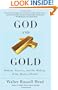 God and Gold: Britain, America, and the Making of the Modern World (Vintage)