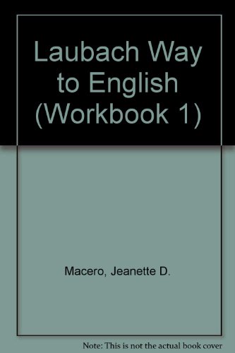 Laubach Way to English (Workbook For Skill Book 1) (Workbook 1)