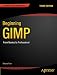 Beginning GIMP: From Novice to Professional (Beginning Apress)