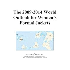 The 2009-2014 World Outlook for Women’s Formal Jackets (Paperback)