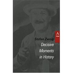 Decisive Moments in History (Studies in Austrian Literature, Culture, and Thought Translation Series)