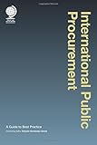 International public procurement : a guide to best practice