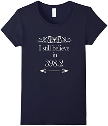 Women's I Still Believe in 398.2 Fairy Tale Book Gift T Shirt Large Navy