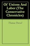 Of Unions And Labor (The Conservative Chronicles)