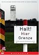 Halt! Hier Grenze - Auf den Spuren der innerdeutschen Grenze