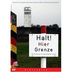 Halt! Hier Grenze - Auf den Spuren der innerdeutschen Grenze