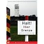 Halt! Hier Grenze - Auf den Spuren der innerdeutschen Grenze