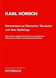 Produkt-Bild: Kommentare zur Deutschen Revolution und ihrer Niederlage. Neunzehn unbekannte Texte zur politischen &Ouml;konomie, Politik und Geschichtstheorie.
