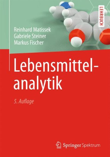 Lebensmittelanalytik (Springer-Lehrbuch) (German Edition), by Reinhard Matissek, Gabriele Steiner, Markus Fischer