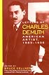 Letters of Charles Demuth, American Artist, 1883-1935: With Assessments of His Work by His Contemporaries