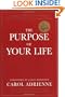 The Purpose of Your Life: Finding Your Place In The World Using Synchronicity, Intuition, And Uncommon Sense