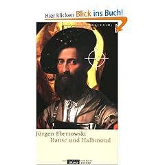 Hanse und Halbmond. Ein Hansekrimi. Tatort Einbeck