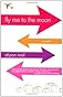 Fly Me to the Moon