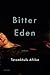 Bitter Eden: A Novel