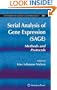 Serial Analysis of Gene Expression (SAGE): Methods and Protocols (Methods in Molecular Biology)