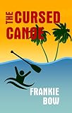The Cursed Canoe: In Which Molly Experiences the World-Famous Labor Day Canoe Race and Endures that Awful Mix-Up at the Hotel (Professor Molly Mysteries Book 2)