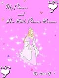 My Princess and Her Little Princess Dreams