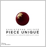 Pi�ce unique : 40 desserts � l'assiette simples et chics