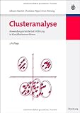 Clusteranalyse: Anwendungsorientierte Einf&uuml;hrung in Klassifikationsverfahren - Johann Bacher, Andreas P&ouml;ge, Knut Wenzig