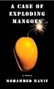 A Case of Exploding Mangoes