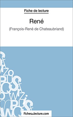 René: Analyse complète de l'oeuvre (French Edition)